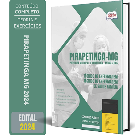 Apostila Prefeitura de Pirapetinga MG 2024 - Técnico de Enfermagem/Técnico de Enfermagem de Saúde Família