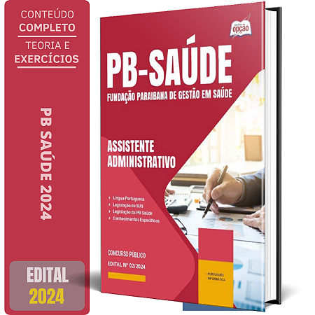Apostila PB Saúde 2024 - Assistente Administrativo