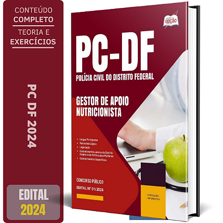 Apostila PCDF 2024 - Gestor de Apoio às Atividades Policiais Civis – Especialidade: Nutricionista