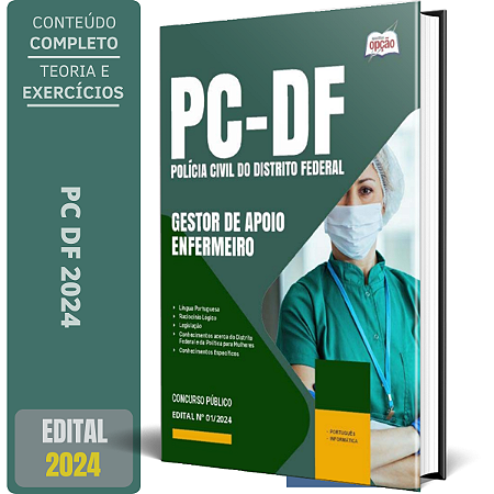 Apostila PCDF 2024 - Gestor de Apoio às Atividades Policiais Civis – Especialidade: Enfermeiro