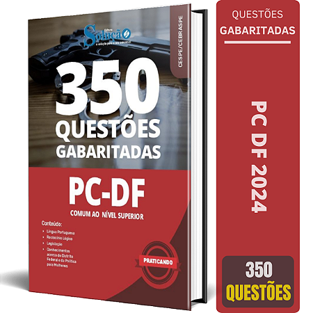 Caderno de Questões PCDF - Comum ao Nível Superior - Questões Gabaritadas