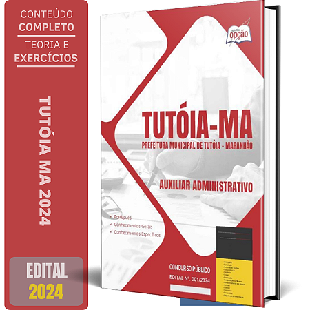 Apostila Prefeitura de Tutóia MA 2024 - Auxiliar Administrativo