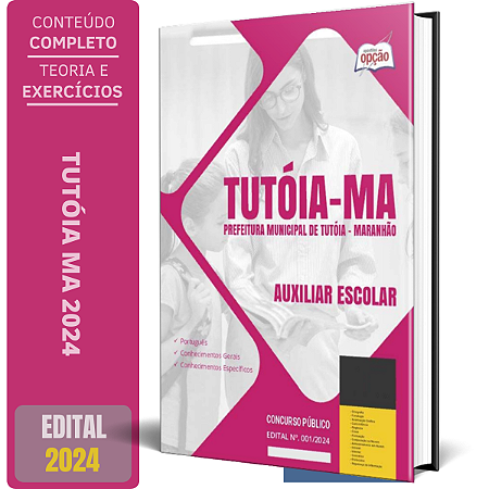 Apostila Prefeitura de Tutóia MA 2024 - Auxiliar Escolar