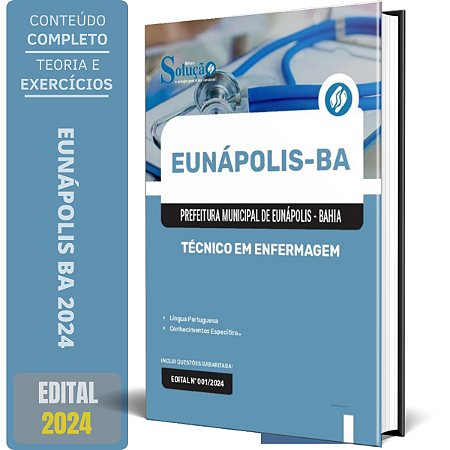 Apostila Prefeitura de Eunápolis BA 2024 - Técnico em Enfermagem