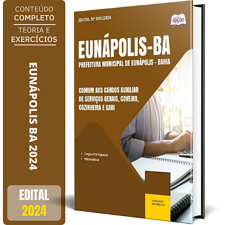 Apostila Prefeitura de Eunápolis BA 2024 - Comum aos Cargos: Auxiliar de Serviços Gerais, Coveiro, Cozinheira e Gari