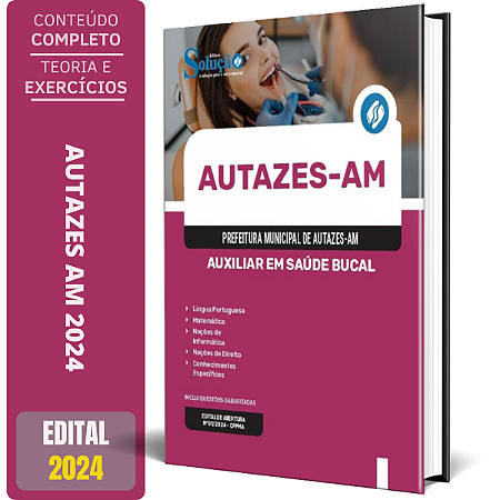 Apostila Prefeitura de Autazes AM 2024 - Auxiliar em Saúde Bucal