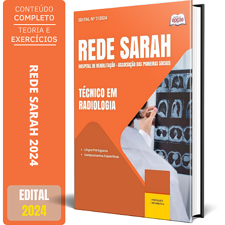 Apostila Rede Sarah 2024 - Técnico em Radiologia
