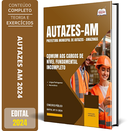 Apostila Prefeitura de Autazes AM 2024 - Comum aos Cargos de Nível Fundamental Incompleto