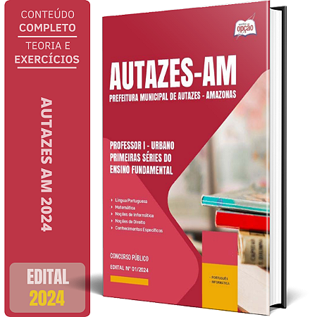 Apostila Prefeitura de Autazes AM 2024 - Professor I - Primeiras Séries do Ensino Fundamental