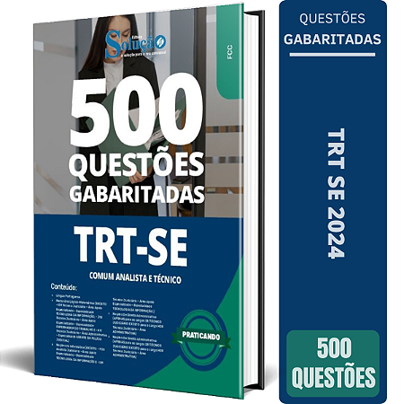 Caderno de Questões TRT SE 2024 - Comum Analista e Técnico - Questões Gabaritadas