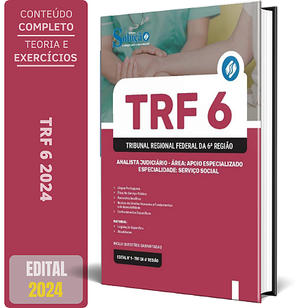 Apostila TRF 6 2024 - Analista Judiciário - Área: Apoio Especializado - Especialidade: Serviço Social