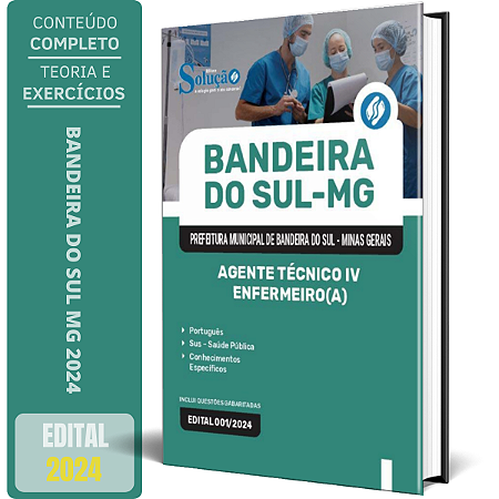 Apostila Prefeitura de Bandeira do Sul MG 2024 - Agente Técnico IV - Enfermeiro(a)