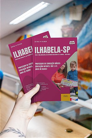 Apostila Prefeitura de Ilhabela - SP 2024 - Professor de Educação Básica - Educação Infantil