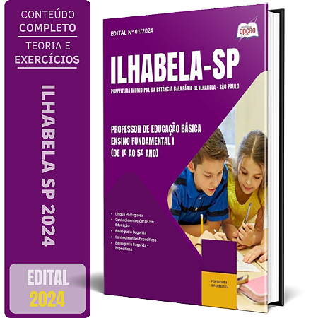 Apostila Prefeitura de Ilhabela SP 2024 - Professor de Educação Básica - Ensino Fundamental I (De 1º ao 5º Ano)