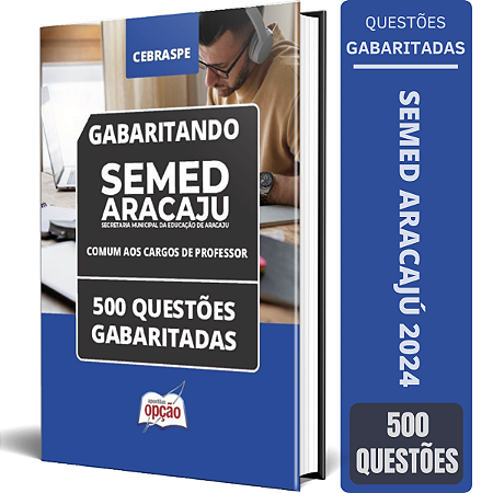 Caderno SEMED Aracaju 2024 - Comum aos Cargos de Professor - Questões Gabaritadas