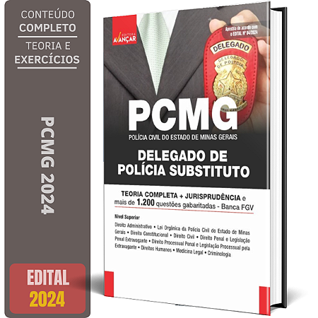 Apostila PC MG 2024 - POLÍCIA CIVIL DO ESTADO DE MINAS GERAIS - DELEGADO DE POLÍCIA SUBSTITUTO