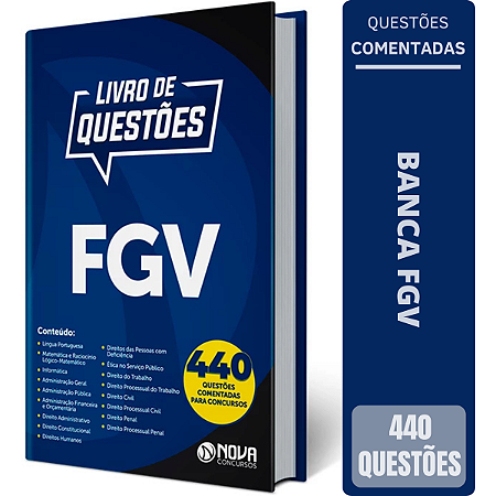 Livro de Questões Comentadas Banca FGV - Fundação Getúlio Vargas