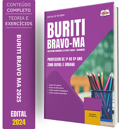 Apostila Prefeitura de Buriti Bravo MA 2025 - Professor de 1º ao 5º Ano - Zona Rural e Urbana