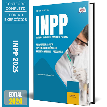 Apostila INPP 2025 - Pesquisador Adjunto - Especialidade: Química de Produtos Naturais - Fitoquímica