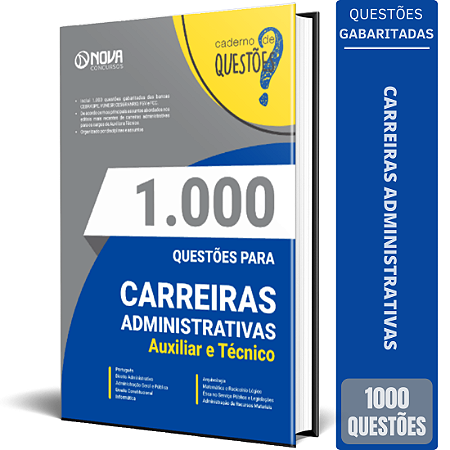 Livro de Questões Gabaritadas para Carreiras Administrativas - Auxiliar e Técnico 2025