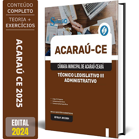 Apostila Câmara de Acaraú CE 2025 - Técnico Legislativo III - Administrativo