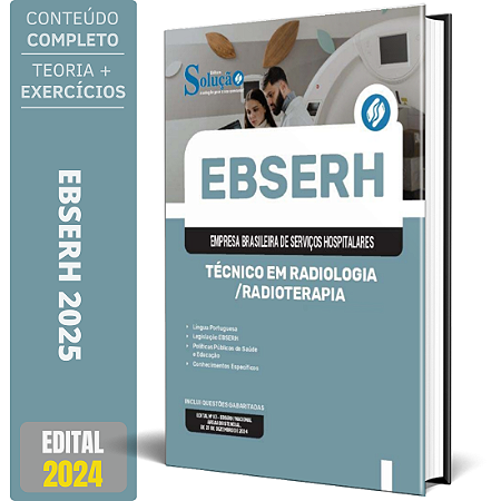 Apostila EBSERH 2025 - Técnico em Radiologia e Radioterapia