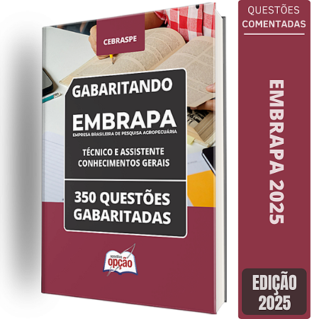 Caderno Embrapa 2025 - Técnico e Assistente - Conhecimentos Gerais - 350 Questões gabaritadas