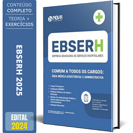 Apostila EBSERH 2025 - Comum a todos os cargos: Área Médica, Assistencial e Administrativa