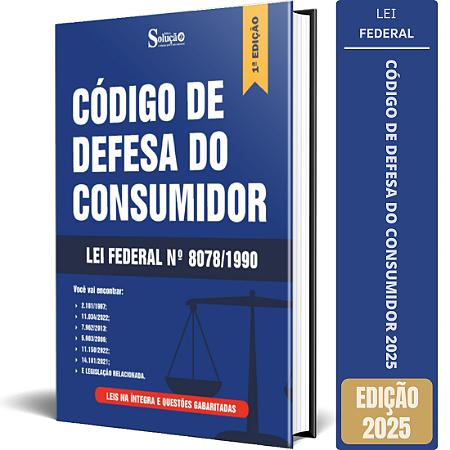 Código de Defesa do Consumidor 2025 - Lei Federal Nº 8.078/1990