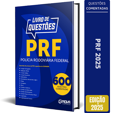 Livro de Questões Comentadas de Provas da Polícia Rodoviária Federal 2025
