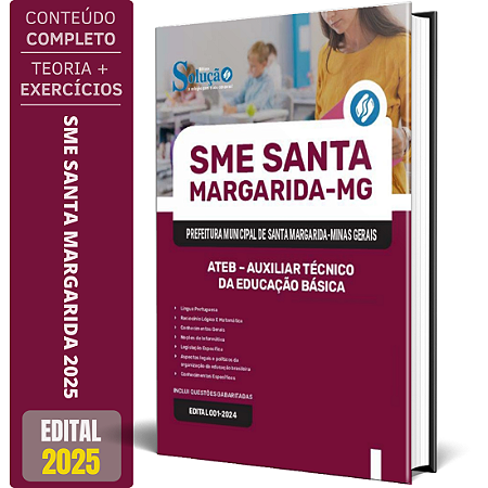 Apostila SME Santa Margarida MG 2025 - ATEB - Auxiliar Técnico da Educação Básica