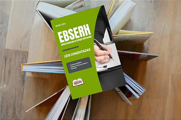 Livro de Leis Comentadas EBSERH - Legislação Comentada 2025