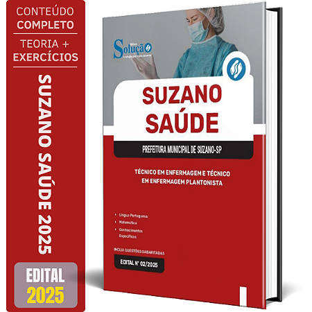 Apostila Suzano Saúde 2025 - Técnico em Enfermagem e Técnico em Enfermagem Plantonista