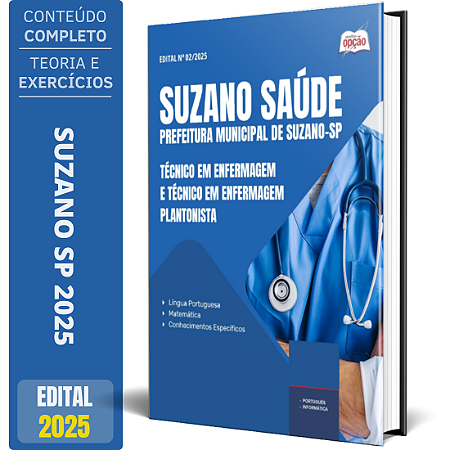 Apostila Suzano Saúde 2025 - Técnico em Enfermagem e Técnico em Enfermagem Plantonista
