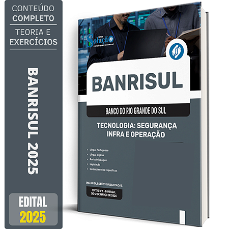 Apostila BANRISUL 2025 - Tecnologia: Segurança, Infra e Operação