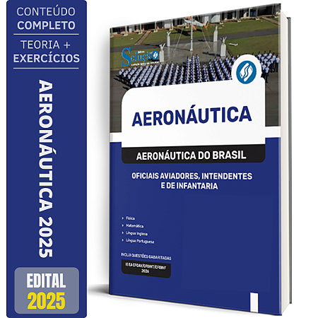 Apostila Aeronáutica do Brasil 2025 - Oficiais Aviadores, Intendentes e de Infantaria
