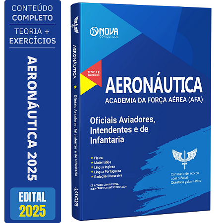 Apostila Aeronáutica AFA 2025 - Oficiais Aviadores, Intendentes e de Infantaria