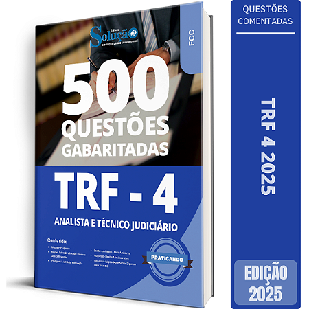 Caderno de Questões TRF 4 2025 - Analista e Técnico Judiciário - 500 Questões Gabaritadas