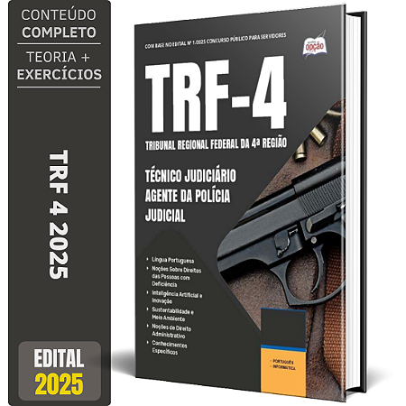 Apostila TRF 4 2025 - Técnico Judiciário - Agente da Polícia Judicial