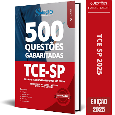 Caderno de Questões TCE SP 2025 - Auditor de Controle Externo (Conhecimentos Gerais) - 500 Questões Gabaritadas