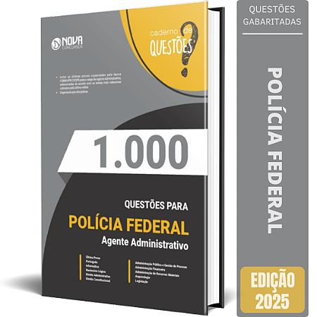 Caderno 1.000 Questões Gabaritadas PF 2025 - Agente Administrativo