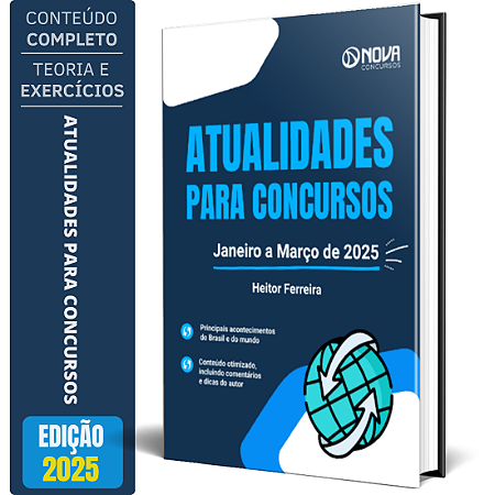 Livro Atualidades para Concursos - Janeiro a Março de 2025