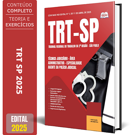 Apostila TRT SP 2025 - Técnico Judiciário - Área Administrativa - Especialidade: Agente da Polícia Judicial