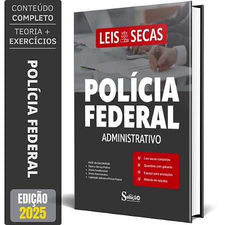 Leis na Íntegra 2025 - Polícia Federal - Administrativo
