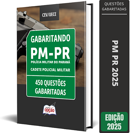Caderno PM PR - Cadete Policial Militar - 450 Questões Gabaritadas