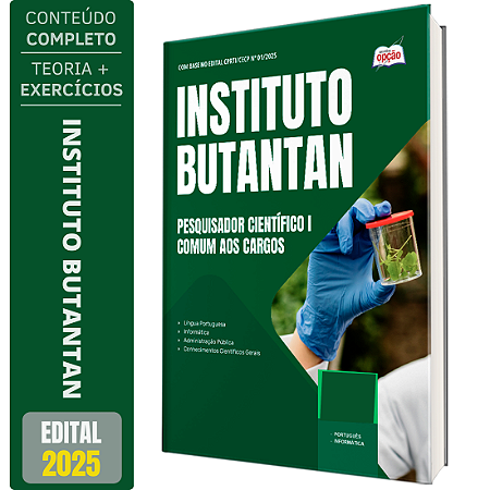 Apostila Instituto Butantan 2025 - Pesquisador Científico I - Comum aos Cargos