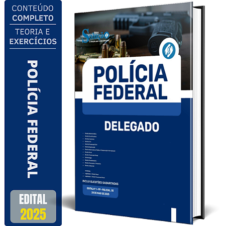 Apostila Polícia Federal (PF) 2025 - Delegado de Polícia Federal