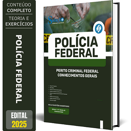 Apostila Polícia Federal (PF) 2025 - Perito Criminal Federal - Conhecimentos Gerais