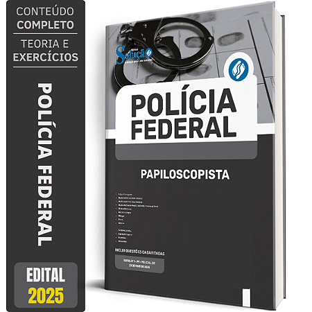 Apostila Polícia Federal (PF) 2025 - Papiloscopista Policial Federal