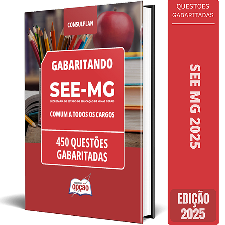 Caderno SEE MG 2025 - Comum a Todos os Cargos - 450 Questões Gabaritadas